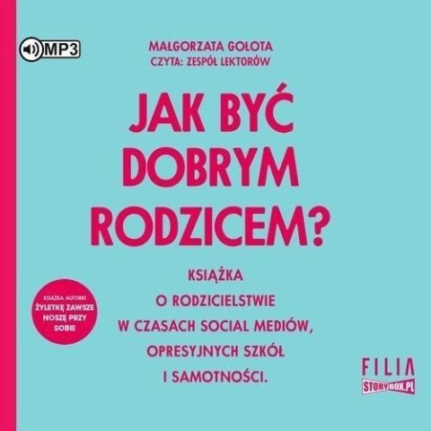 Jak być dobrym rodzicem? audiobook