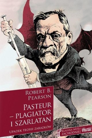 Pasteur - plagiator i szarlatan