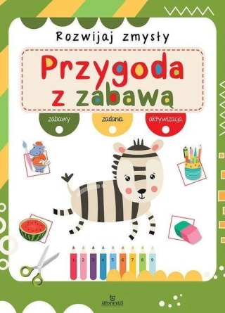 Rozwijaj zmysły. Przygoda z zabawą