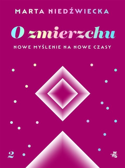 O zmierzchu. Nowe myślenie na nowe czasy