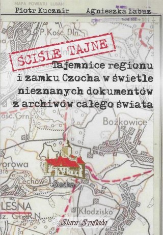 Ściśle tajne. Tajemnice regionu i zamku Czocha...