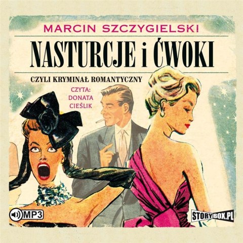 Nasturcje i ćwoki, czyli kryminał... T.1 audiobook