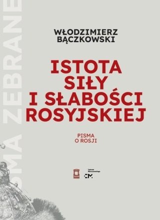 Istota siły i słabości rosyjskiej