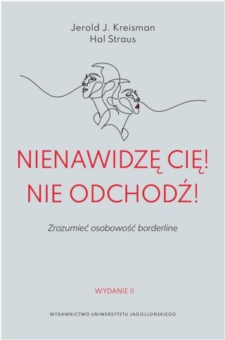 Nienawidzę cię! Nie odchodź!