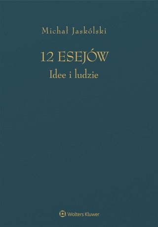 12 esejów. Idee i ludzie