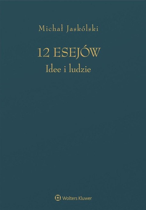 12 esejów. Idee i ludzie