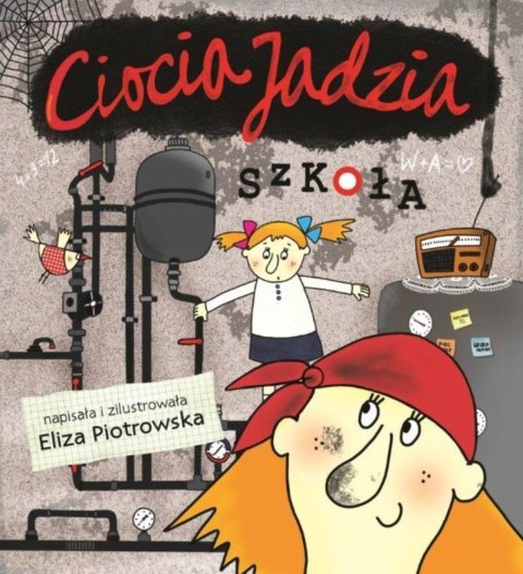 Ciocia Jadzia. Szkoła