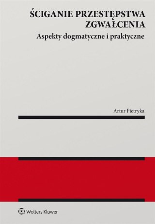 Ściganie przestępstwa zgwałcenia