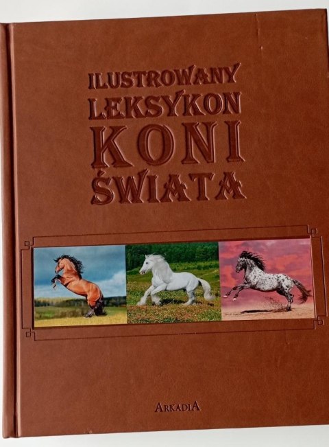 Ilustrowany leksykon koni świata