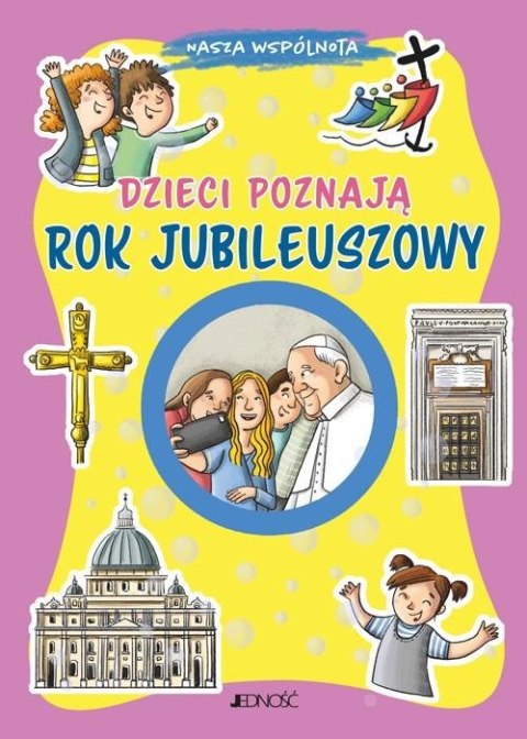 Nasza wspólnota. Dzieci poznają Rok Jubileuszowy