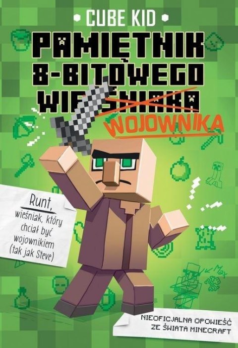 Minecraft T.1 Pamiętnik 8-bitowego wojownika