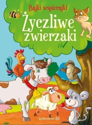 Bajki wspierajki. Życzliwe zwierzaki