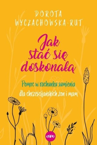 Jak stać się doskonałą