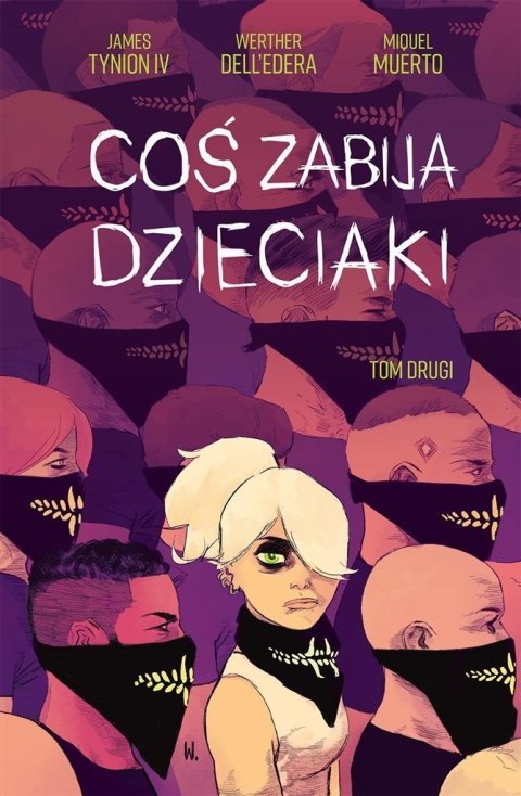 Coś zabija dzieciaki T.2