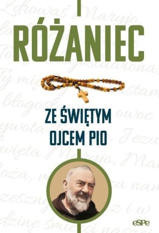 Różaniec ze świętym Ojcem Pio