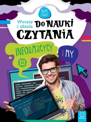 Wyrazy i zdania do nauki czytania Informatycy i my