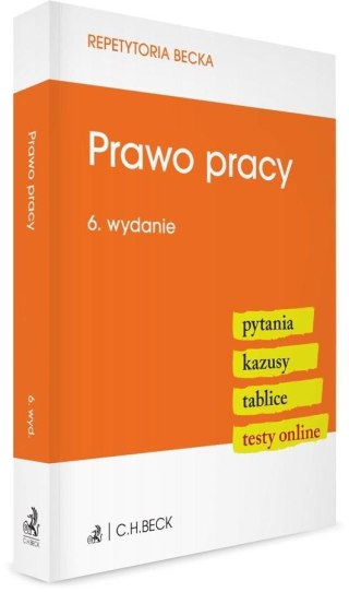 Prawo pracy. Pytania. Kazusy. Tablice. Testy w.6