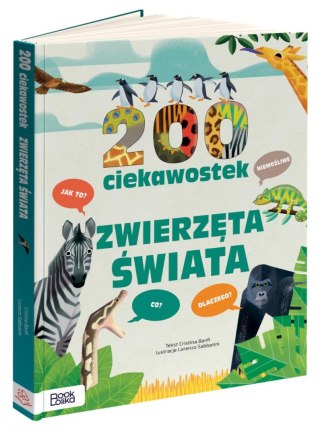 200 ciekawostek. Zwierzęta świata