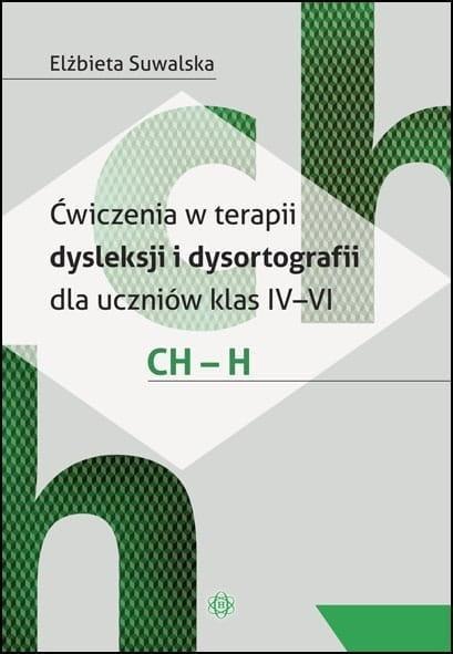 Ćwiczenia w terapii dysleksji i dysortografii ch-h