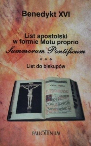 List apostolski w formie motu proprio Summorum...