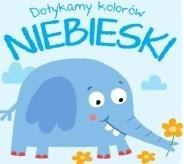 Dotykamy kolorów. Niebieski