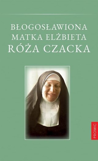 Błogosławiona Matka Elżbieta Róża Czacka