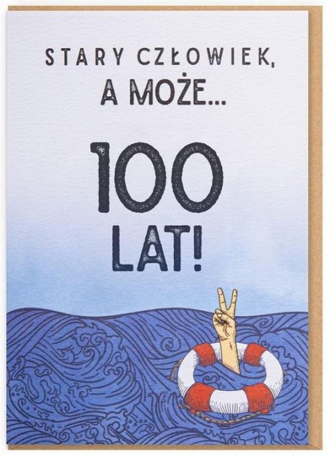 Karnet Urodziny - Stary człowiek, a może... 100