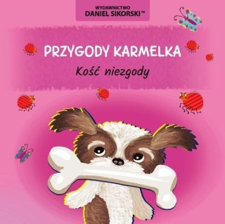 Przygody Karmelka. Kość niezgody