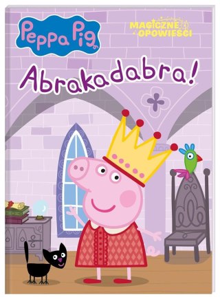 Peppa Pig. Magiczne opowieści. Abrakadabra