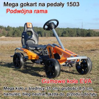 MEGA GOKART MIĘKKIE KOŁA EVA 5-12 lat, DO 60 KG/1503 NOWOŚĆ